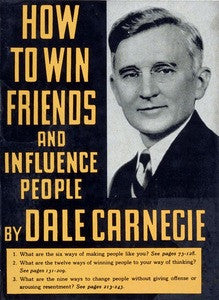 How to win friends and influence people by Dale Carnegie