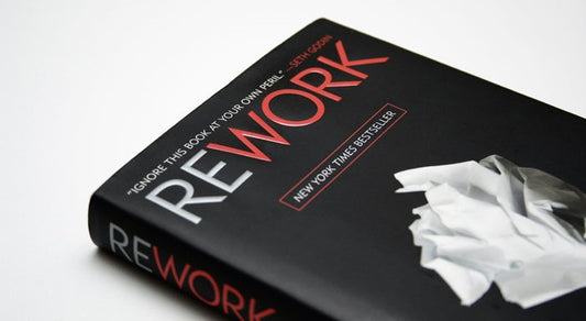 Rework by Jason Fried, David Heinemeier Hansson